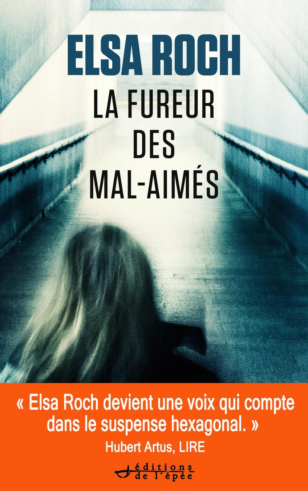 Acheter le livre numérique La Fureur des mal-aimés de l'autrice Elsa Roch