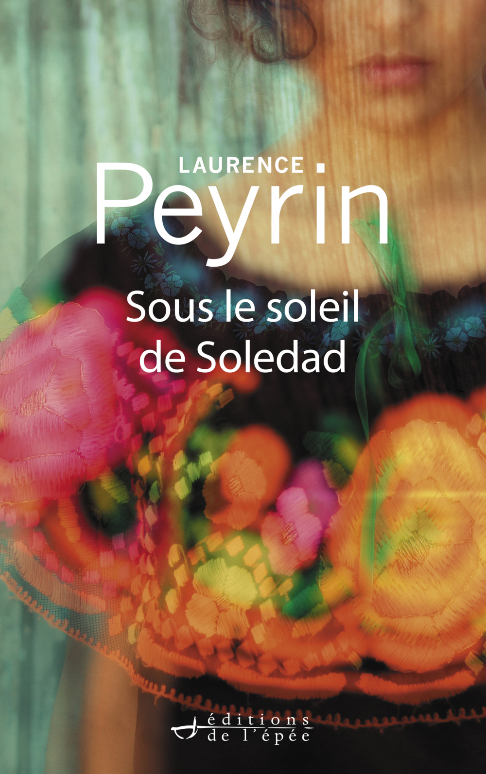 Acheter le livre numérique Sous le soleil de Soledad de Laurence Peyrin