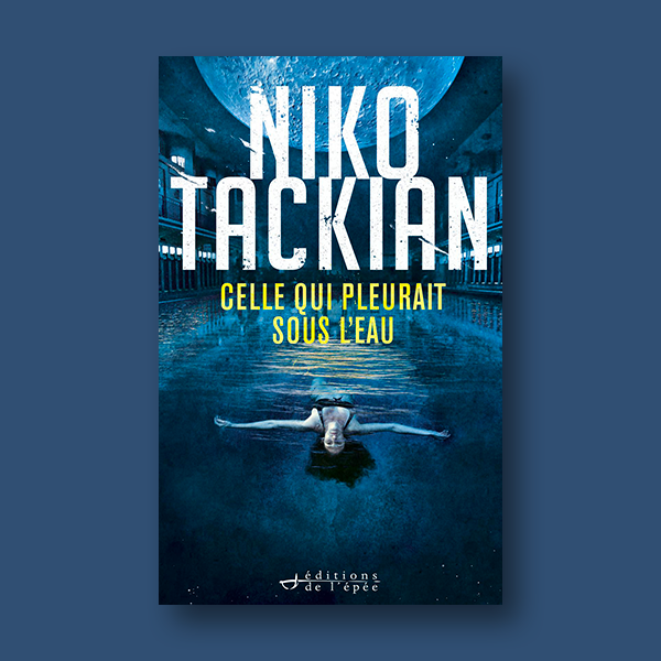 Livre numérique Celle qui pleurait sous l'eau de Niko Tackian
