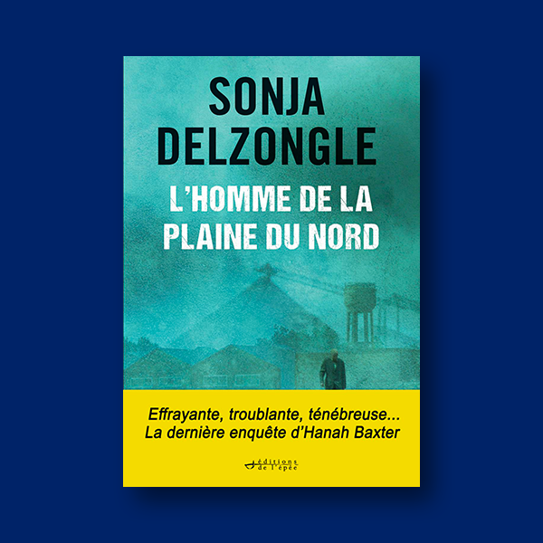 Ebook L'Homme de la plaine du Nord de Sonja Delzongle