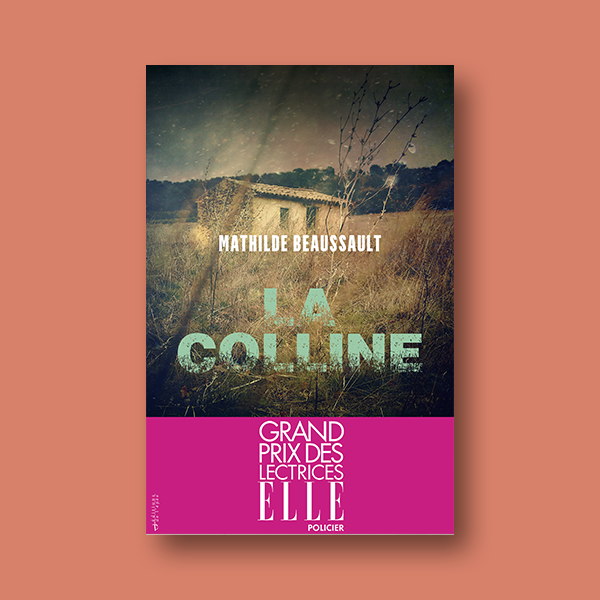 La Colline par l'auteure Mathilde Beaussault