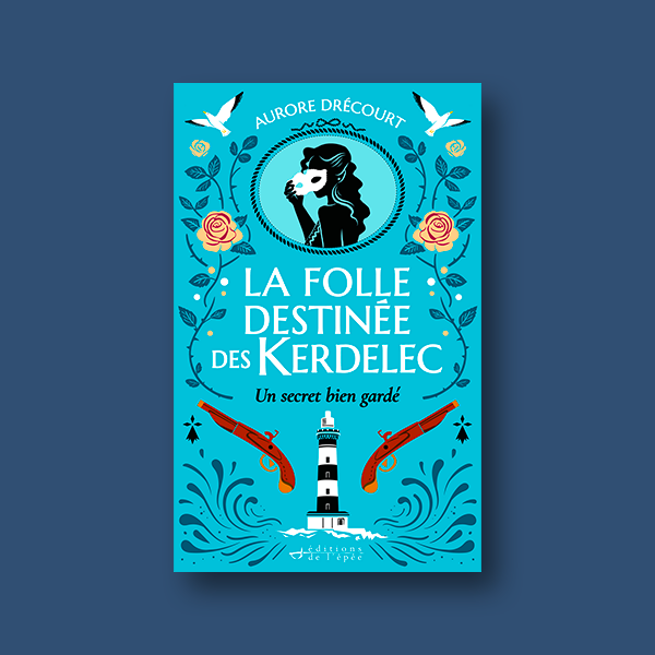 Ebook La Folle Destinée des Kerdelec (Tome 1) d'Aurore Drécourt