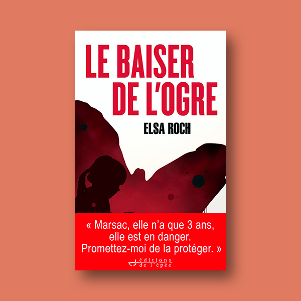 Ebook Le Baiser de l'Ogre d'Elsa Roch