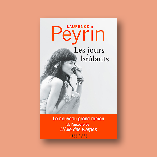 Ebook Les Jours brûlants de Laurence Peyrin