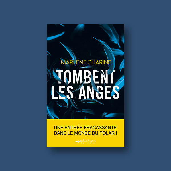 Ebook Tombent les anges de Marlène Charine