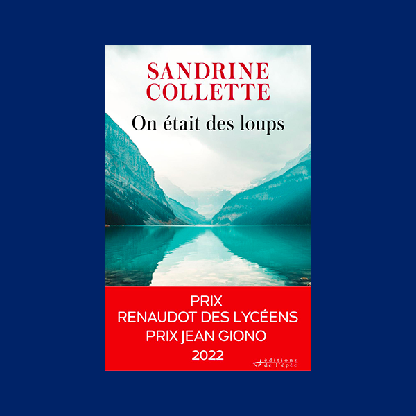 Ebook On était des loups de Sandrine Collette