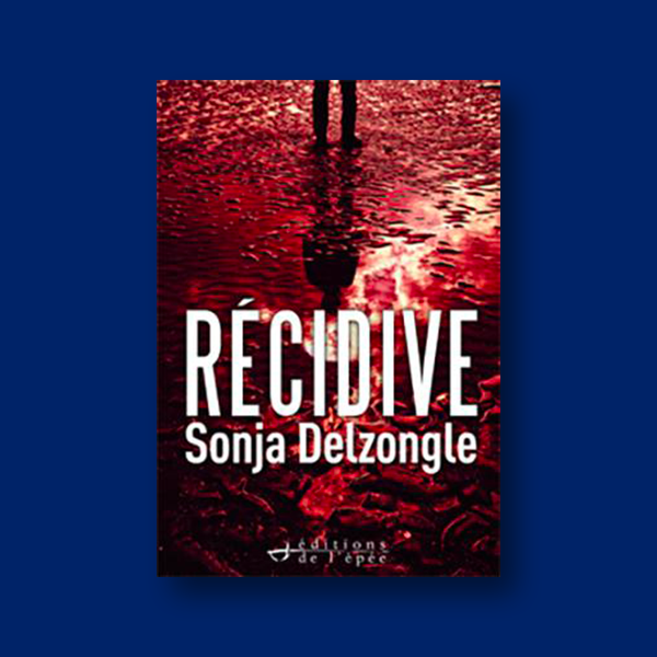 Ebook Récidive de Sonja Delzongle