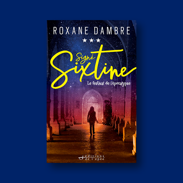 Ebook Signé Sixtine (Tome 3) de Roxane Dambre